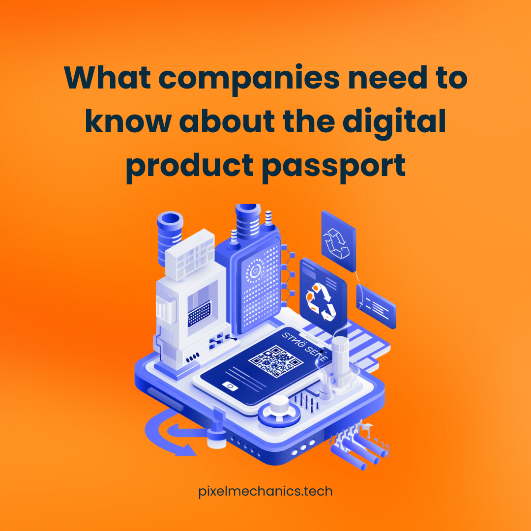 What companies need to know about the digital product passport