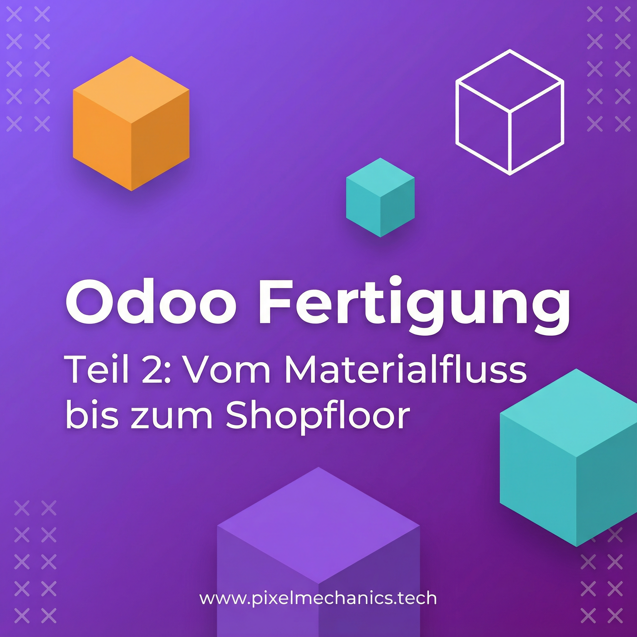 How Odoo Manufacturing is structured – from material flow to the shop floor